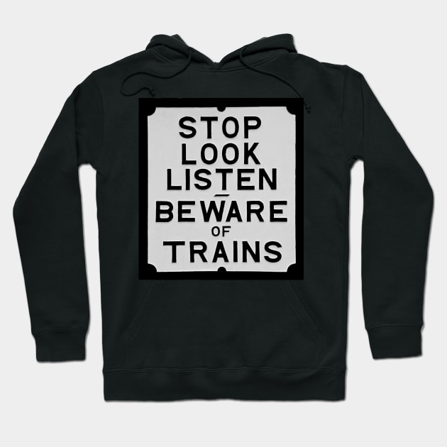 Beware of Trains sign Hoodie by Random Railways